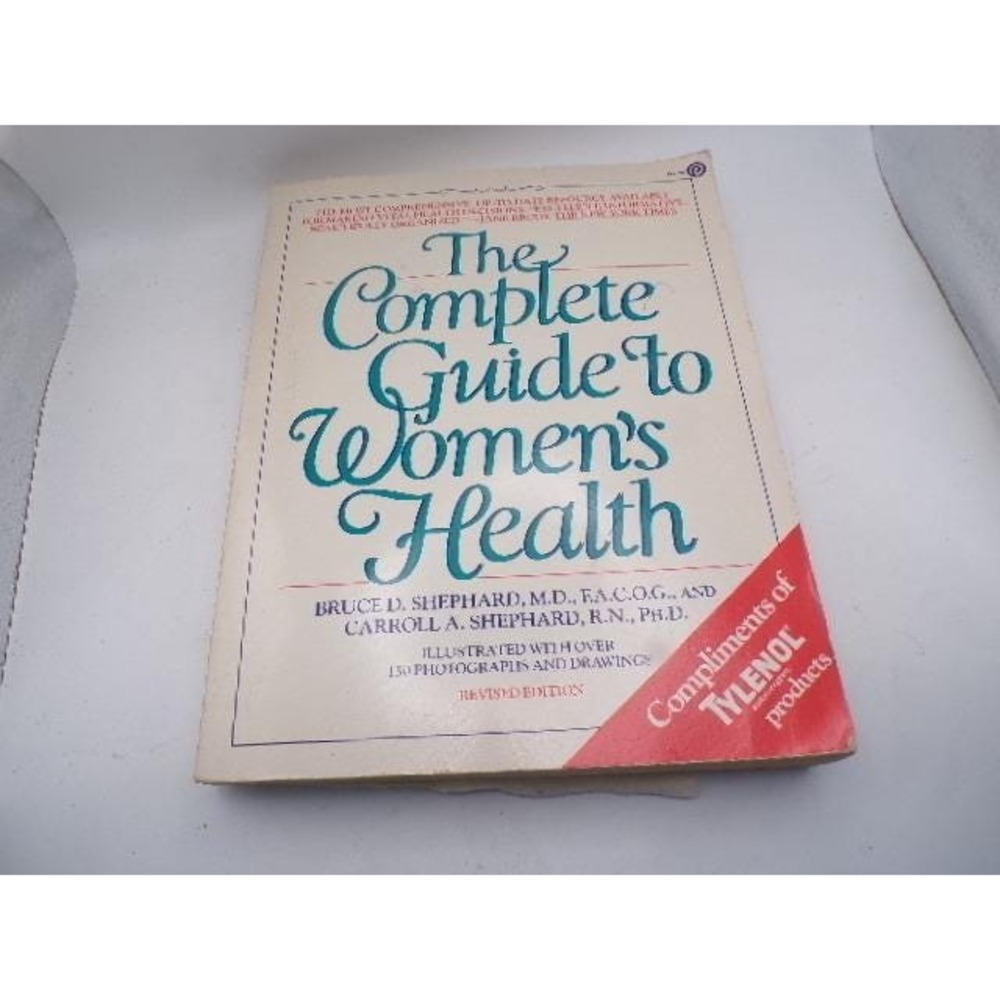 The Complete Guide to Women's Health 1985 Revised Edition Shephard Plume Tylenol